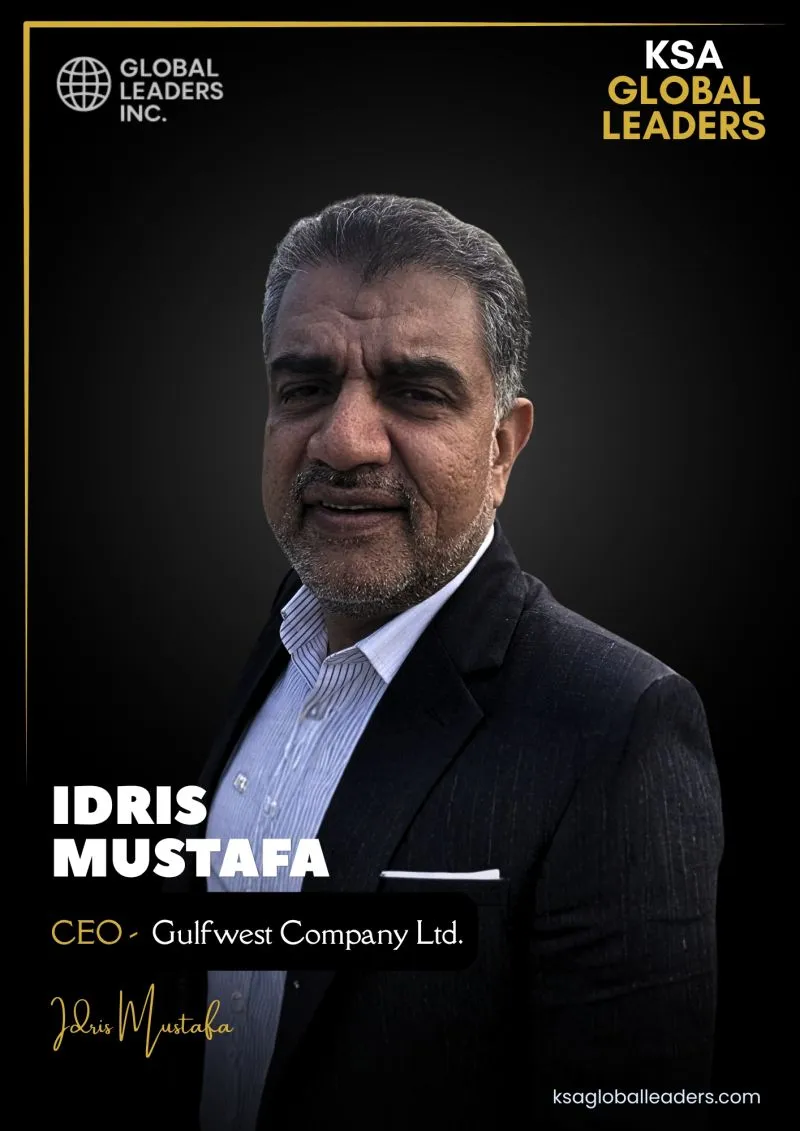 Idris Mustafa, CEO of Gulfwest Company Ltd., recognized by KSA Global Leaders for executive excellence